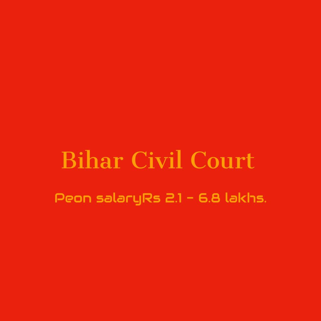 Visual representation of the Bihar Civil Court Peon salary structure for 2023